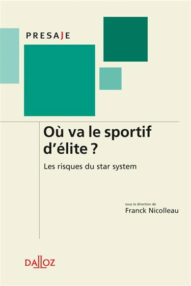 Où va le sportif d'élite ? : les risques du star system