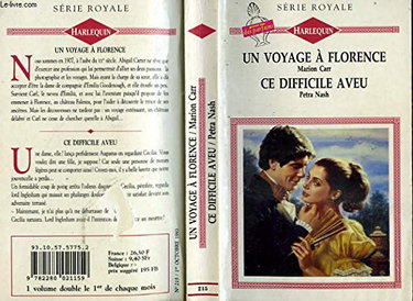 Couverture de UN VOYAGE A FLORENCE SUIVI DE CE DIFFICILE AVEU (WHISPERING SHADOWS - ALL OF HEAVEN)