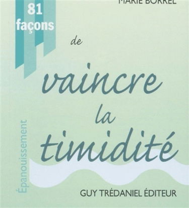 81 façons de vaincre la timidité