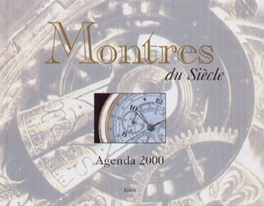 Montres du siècle : agenda 2000