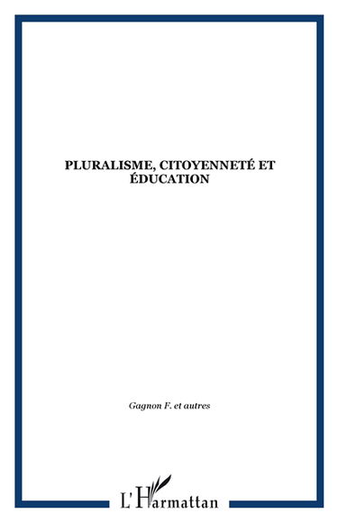 Pluralisme, citoyenneté et éducation
