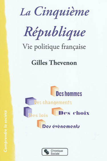 La cinquième République : vie politique française
