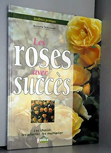 Les roses avec succès