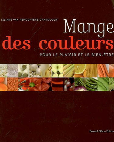 Mange des couleurs : pour le plaisir et le bien-être