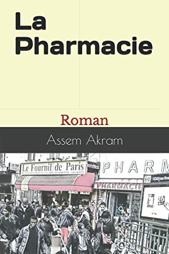 La Pharmacie: Roman