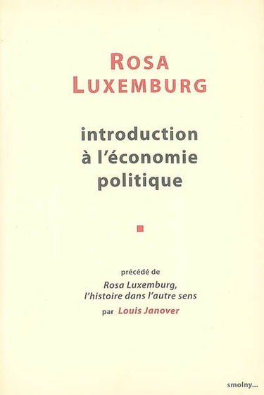 Oeuvres complètes de Rosa Luxemburg. Vol. 1. Introduction à l'économie politique