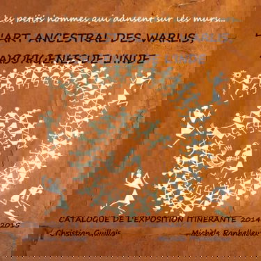 L'art ancestral des Warlis, aborigènes de l'Inde