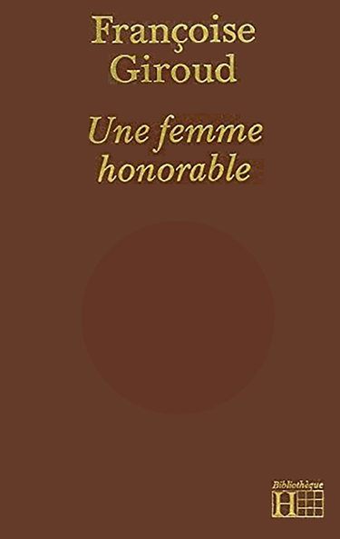 Couverture de Une Femme honorable par Françoise Giroud