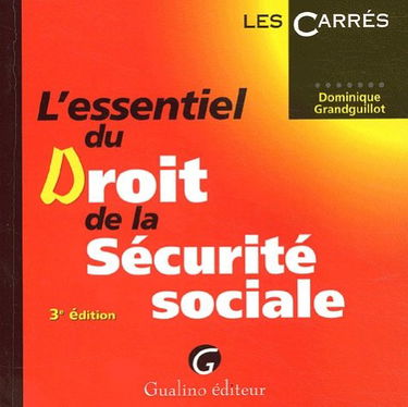 L'essentiel du Droit de la Sécurité sociale