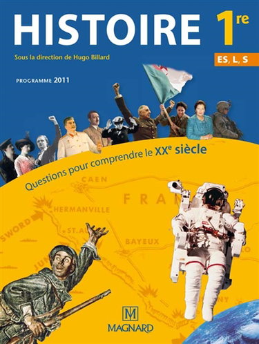 Histoire 1re ES, L, S : questions pour comprendre le XXe siècle
