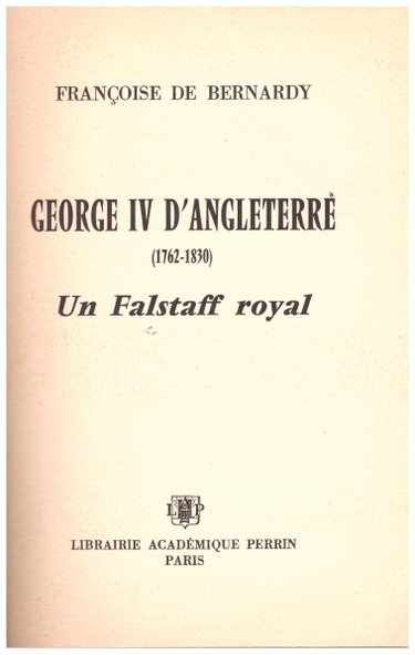 Couverture de GEORGE IV D'ANGLETERRE - UN FALSTAFF ROYAL