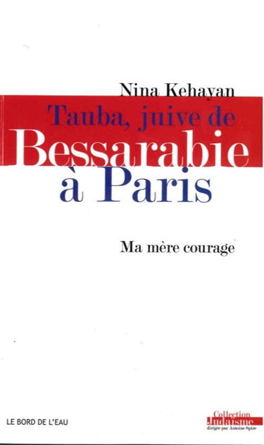 Tauba, Juive de Bessarabie à Paris : ma mère courage