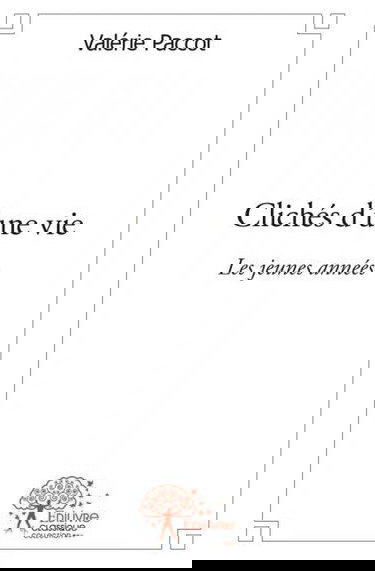 Clichés d'une vie : Les jeunes années