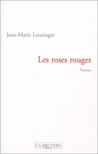 LES ROSES ROUGES