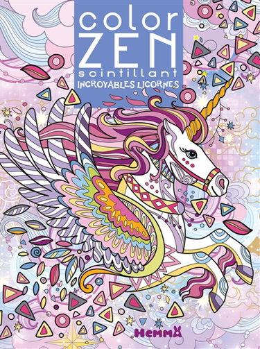 Couverture de Color Zen scintillant : Incroyables licornes