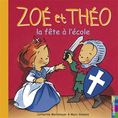 Zoé et Théo. Vol. 23. La fête à l'école