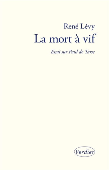 La mort à vif : essai sur Paul de Tarse