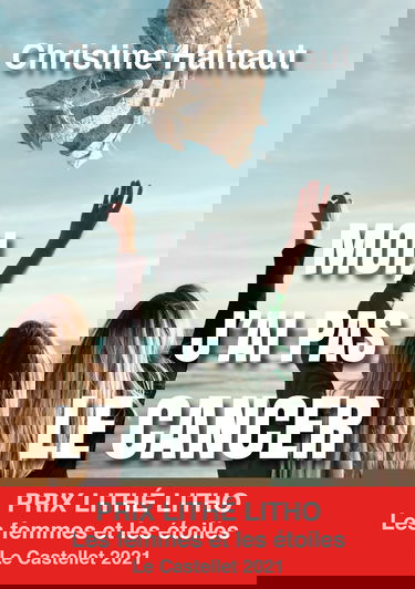 Moi, j'ai pas le cancer