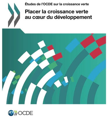 Placer la croissance verte au coeur du développement