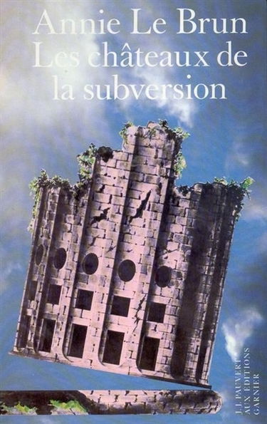 Les châteaux de la subversion