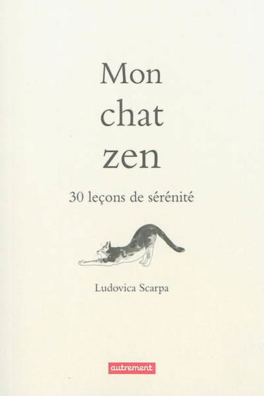 Mon chat zen : 30 leçons de sérénité
