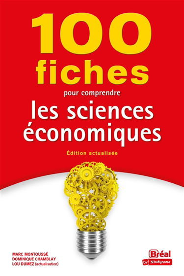 100 fiches pour comprendre les sciences économiques