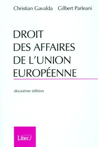 Droit des affaires de l'Union Européenne, 2e édition, 1998 (ancienne édition)