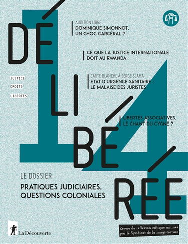 Délibérée, n° 14. Pratiques judiciaires, questions coloniales