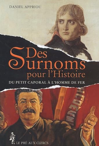Des surnoms pour l'histoire