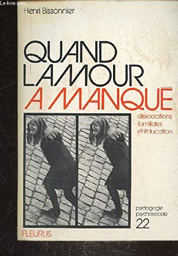 Couverture de QUAND L'AMOUR A MANQUE