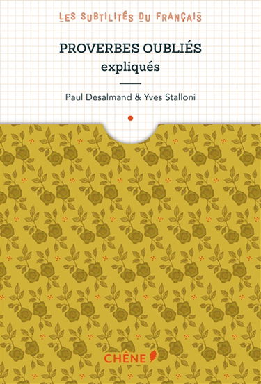 Proverbes oubliés expliqués