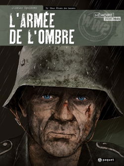 L'armée de l'ombre. Vol. 4. Nous étions des hommes