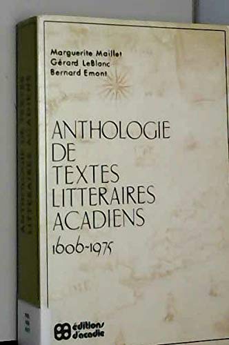 Anthologie De Textes Litteraires Acadiens, 1606-1975