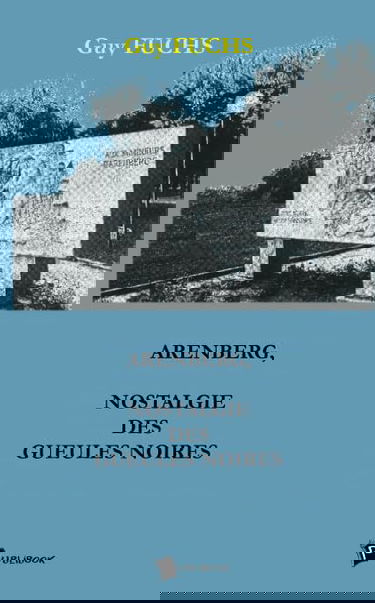 Arenberg, nostalgie des gueules noires