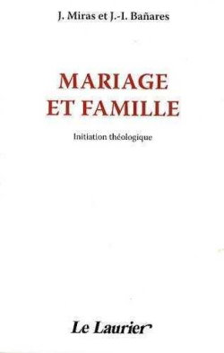 Mariage et famille : initiation théologique
