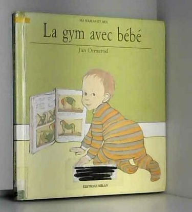 La Gym avec bébé : ma maman et moi