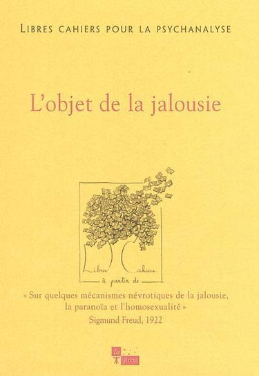 Libres cahiers pour la psychanalyse, n° 10. L'objet de la jalousie