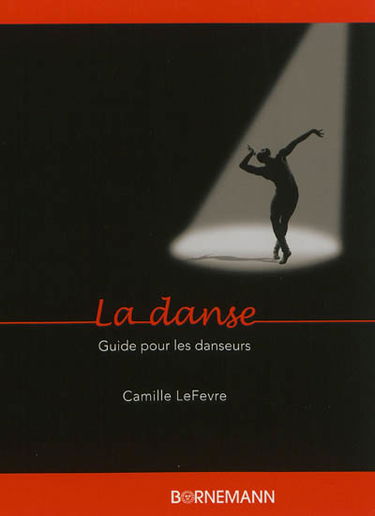 La danse : guide pour les danseurs