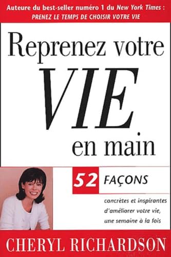 Reprenez votre vie en main : 52 façons