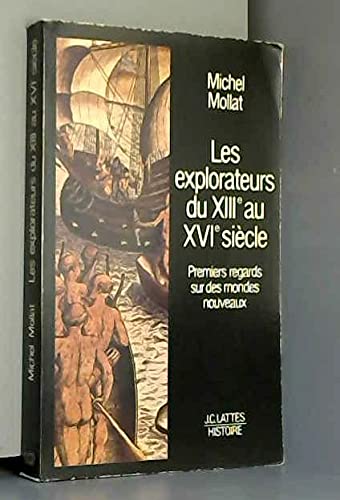 LES EXPLORATEURS DU XIII AU XVI° SIECLE