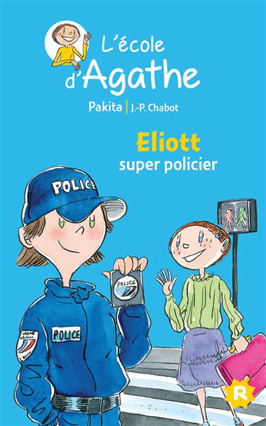 L'école d'Agathe. Vol. 46. Eliott, super policier