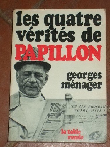 Couverture de Les quatre vérités de Papillon.