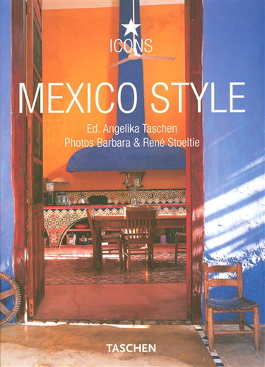 Couverture de Mexico style : exteriors, interiors, details