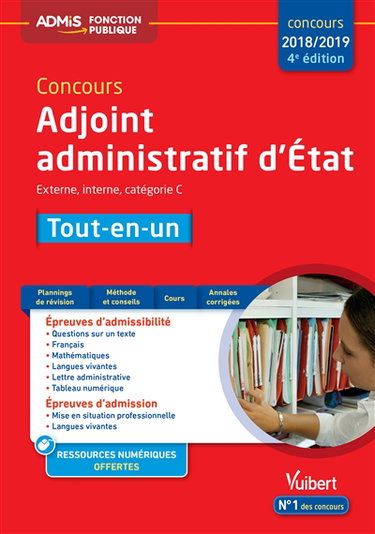 Concours adjoint administratif d'Etat : concours 2018-2019 : externe, interne, catégorie C, tout-en-un