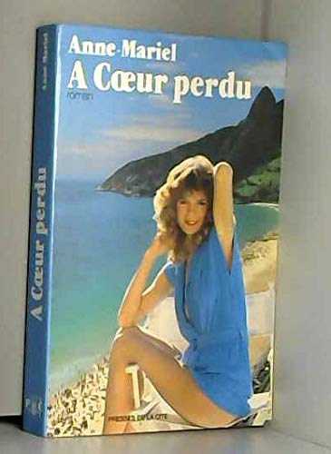 A coeur perdu
