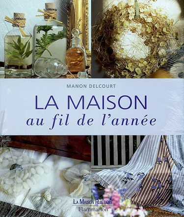 La maison au fil de l'année