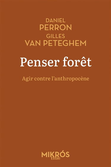 Penser forêt : agir contre l'anthropocène