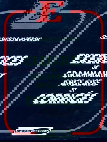 Exercices de grammaire anglaise et corrigés