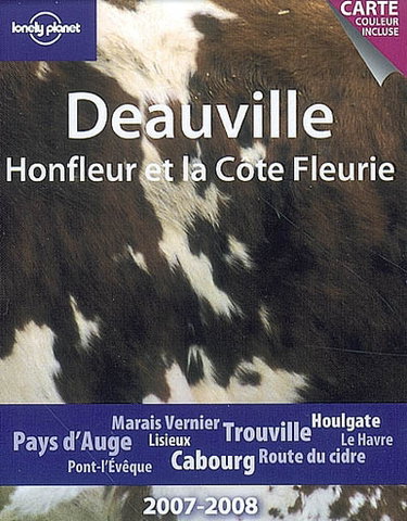 Couverture de Deauville, Honfleur et la Côte fleurie : 2007-2008