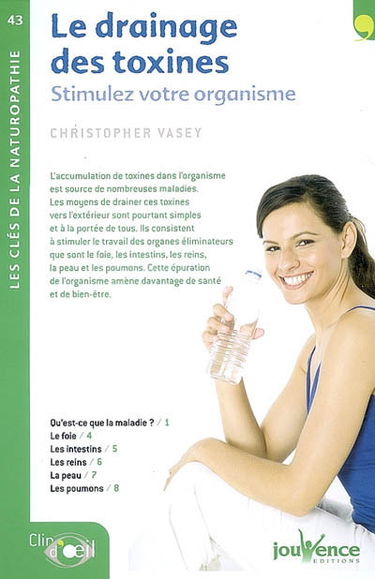 Le drainage des toxines : stimulez votre organisme